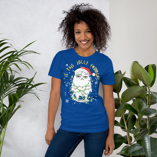 Is This Jolly Enough T-Shirt