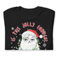 Is This Jolly Enough T-Shirt