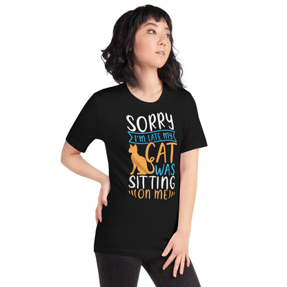 Sorry I'm Late T-Shirt