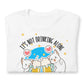 Don't Drink Alone T-Shirt