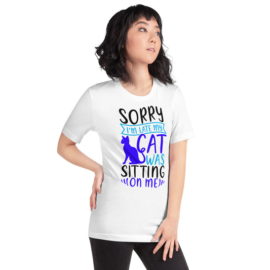 Sorry I'm Late T-Shirt